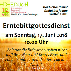 Erntebittgottesdienst am Sonntag 17.6.2018 10.00 Uhr auf dem Sulzburghof in Unterlenningen
